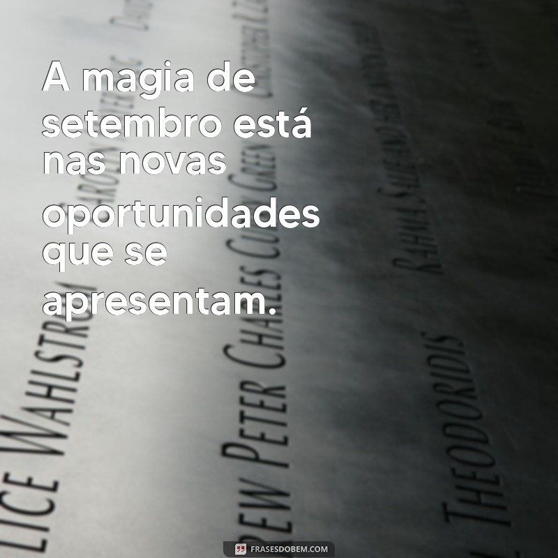 Frases Inspiradoras para Celebrar 1 de Setembro de 2023 