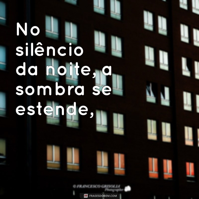 edgar allan poe poemas No silêncio da noite, a sombra se estende,