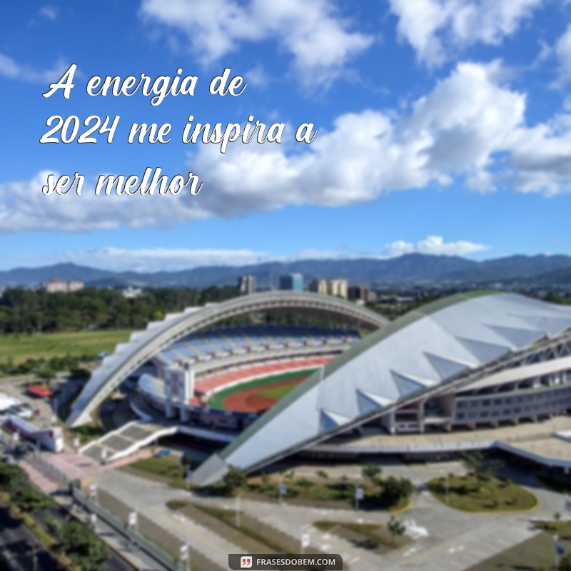 Frases Inspiradoras de 2024 para Transformar Suas Fotos em Memórias Inesquecíveis 