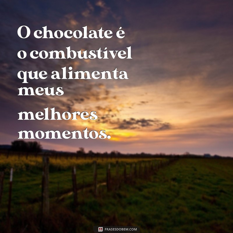 Deliciosas Frases sobre Chocolate: Desperte Seus Sentidos com Sensação! 