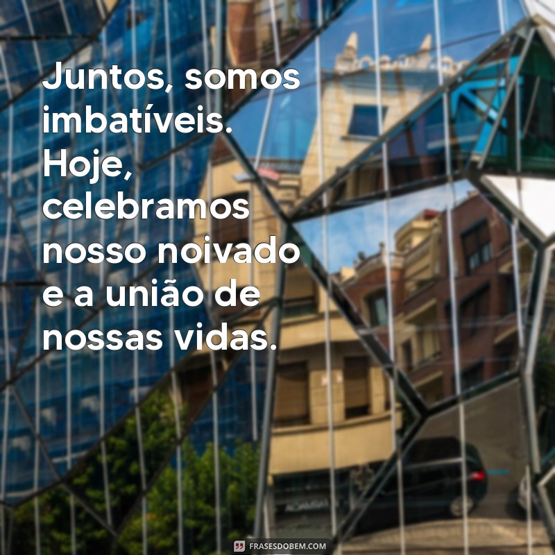 Frases Inspiradoras para Celebrar o Seu Noivado: Declare Seu Amor 