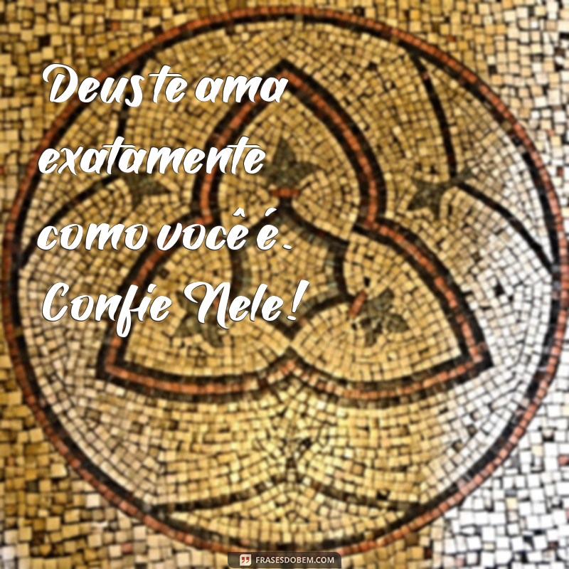 Mensagens Inspiradoras de Confiança em Deus para Compartilhar no WhatsApp 