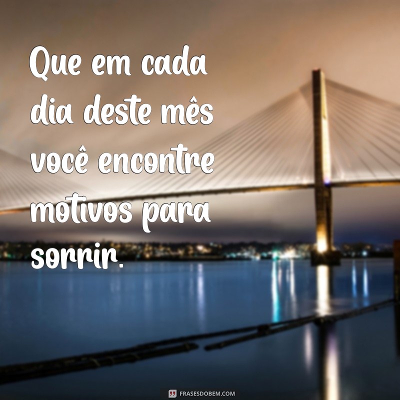 Mensagens Inspiradoras para Dar Boas-Vindas ao Novo Mês 