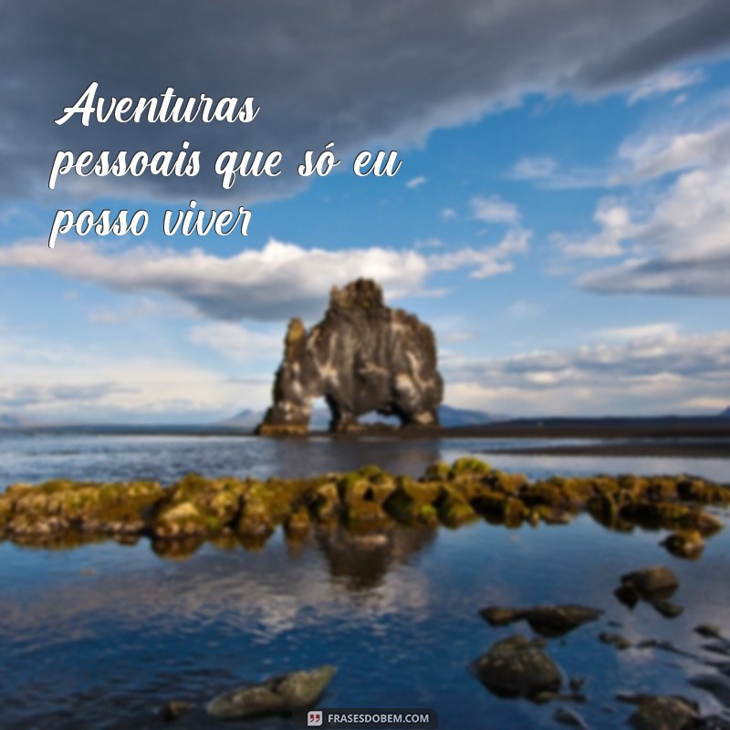 Frases Inspiradoras para Status de Foto Sozinha: Expresse Sua Individualidade 