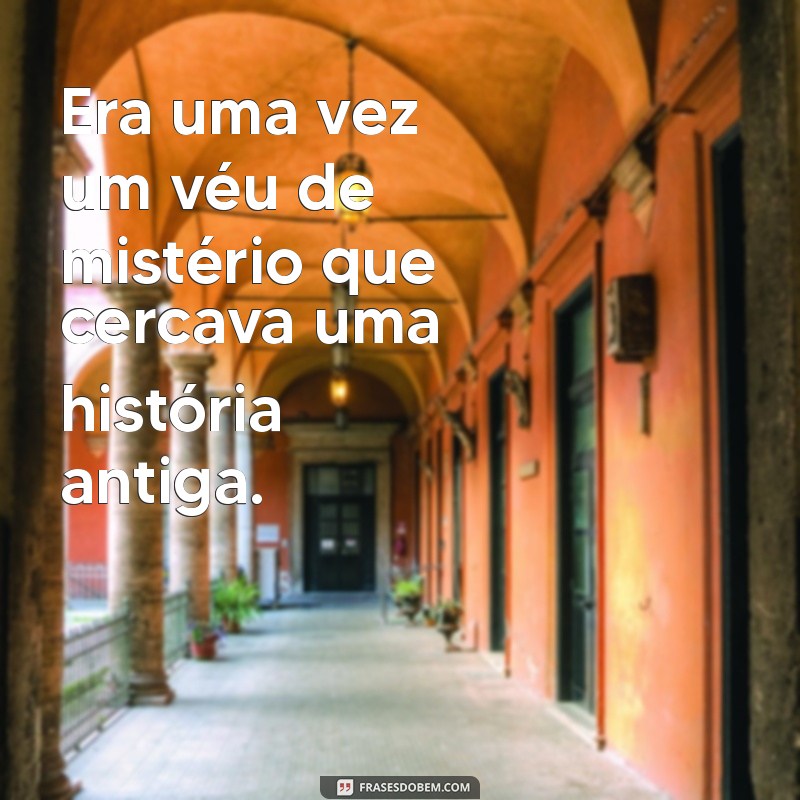 Era Uma Vez: Descubra o Poder das Histórias que Encantam e Inspiram 