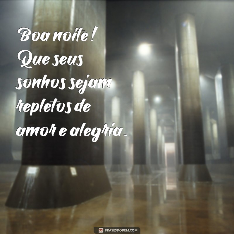 Mensagens de Amor para Desejar Boa Noite: Frases que Encantam 