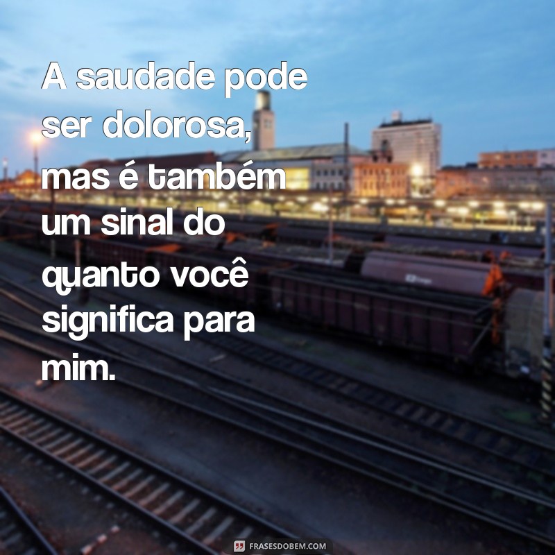 Saudades Eternas: Mensagens Tocantes para Lembrar Quem Amamos 