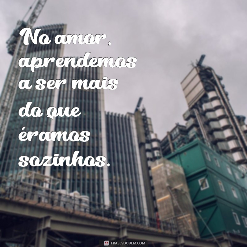 Frases Inspiradoras sobre o Amor: Encante com Palavras 