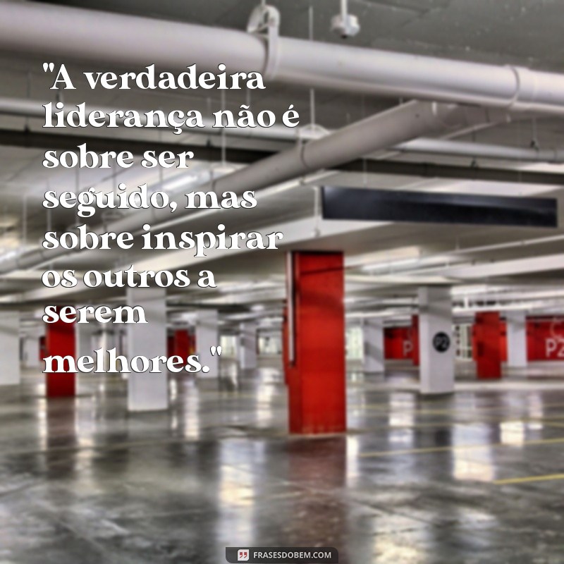 frases motivacional liderança 