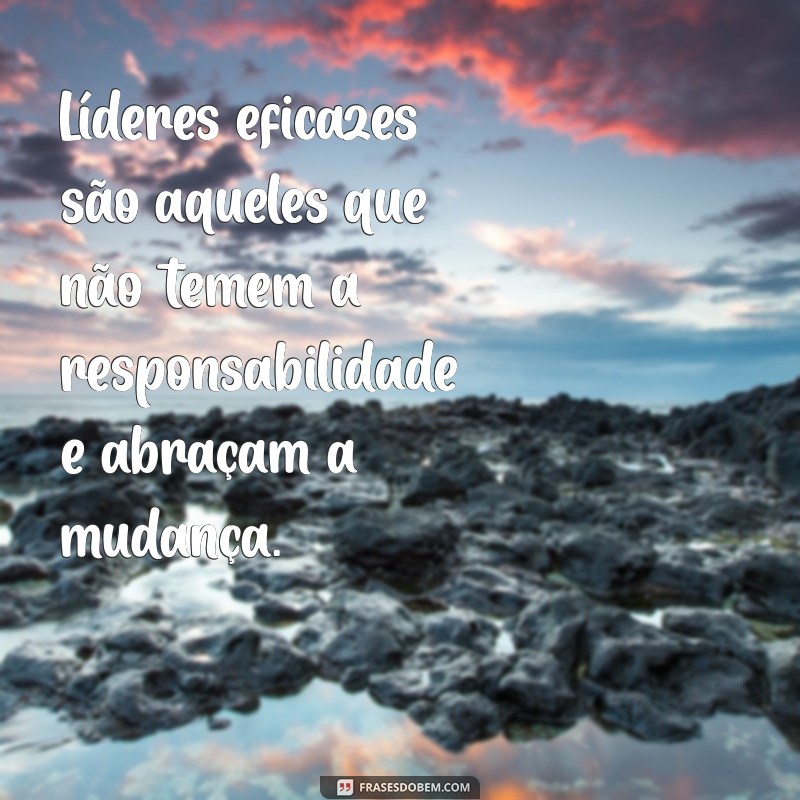 Frases Motivacionais Poderosas para Inspirar Líderes 