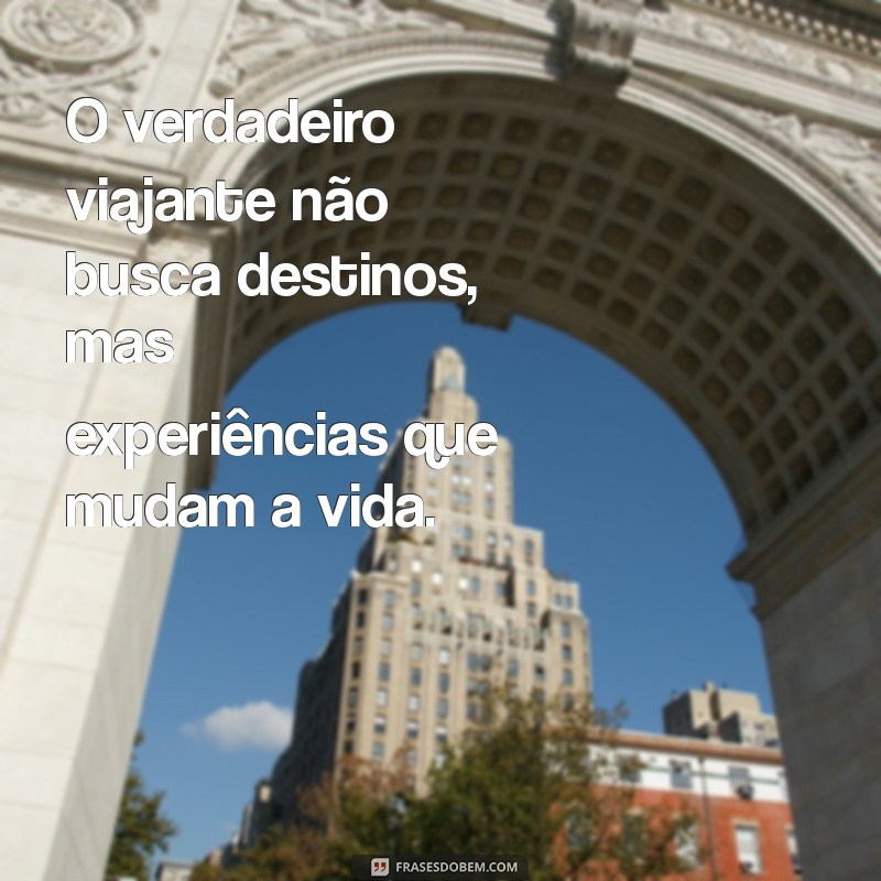 Descubra Frases Inspiradoras sobre o Mundo que Transformam Perspectivas 