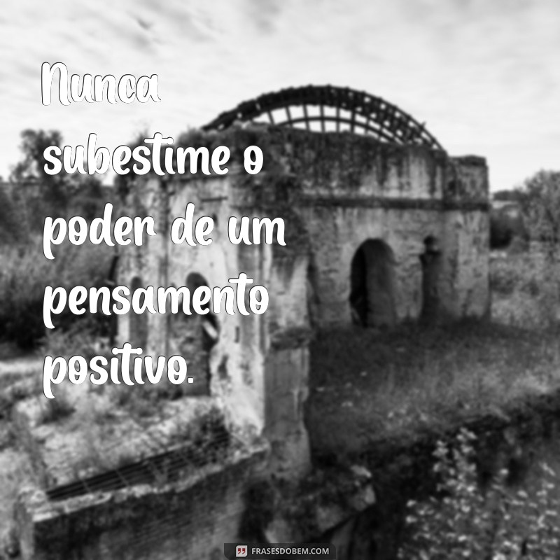 Frases Inspiradoras para Aumentar Seu Bem-Estar e Autoestima 