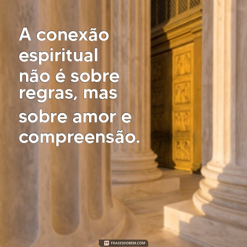 Mensagens Inspiradoras para Fortalecer Sua Espiritualidade 