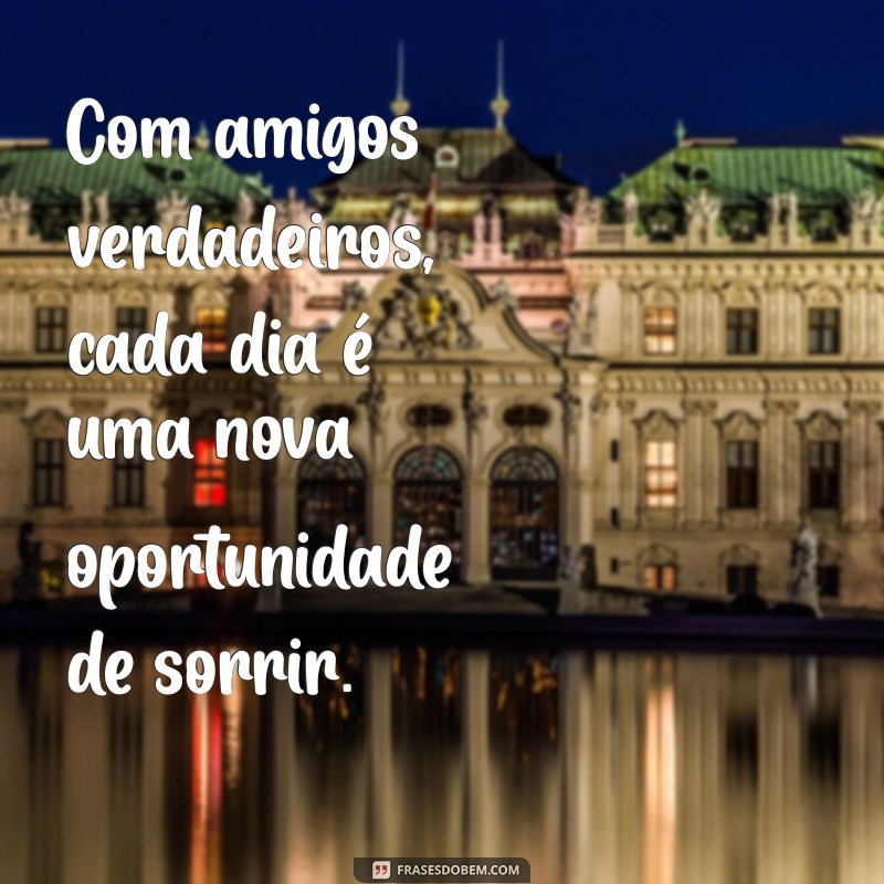 Frases Inspiradoras para Celebrar a Amizade Verdadeira 