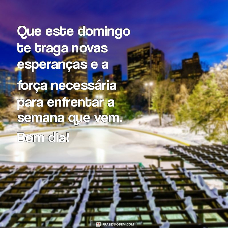 Mensagem de Bom Dia: Inspire Seu Domingo com Frases Motivacionais 