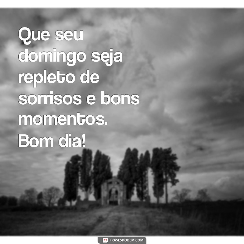 Mensagem de Bom Dia: Inspire Seu Domingo com Frases Motivacionais 