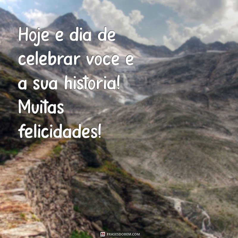 As Melhores Mensagens de Aniversário para Celebrar Momentos Especiais 