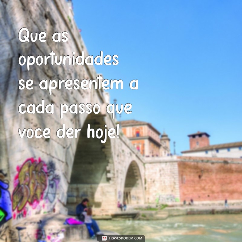 Como Desejar um Ótimo Dia: Frases Inspiradoras para Acordar Bem 