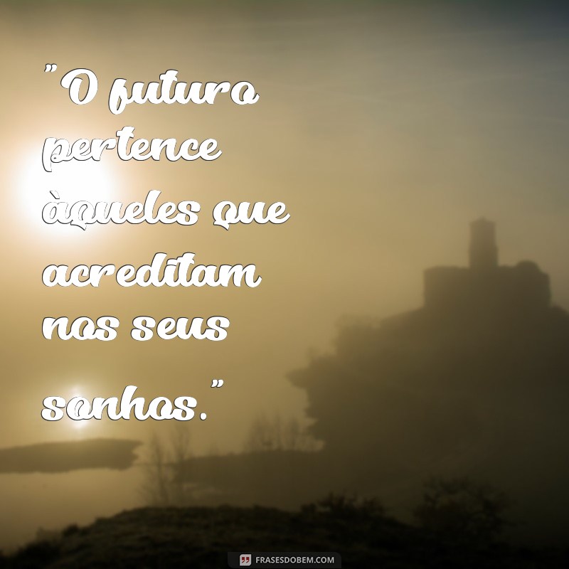 frases faça acontecer 