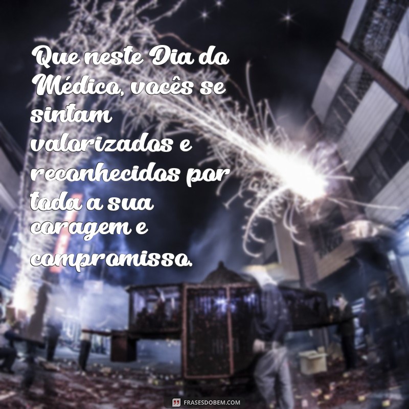 Mensagem Especial: Parabéns pelo Dia do Médico - Homenagens e Frases Inspiradoras 