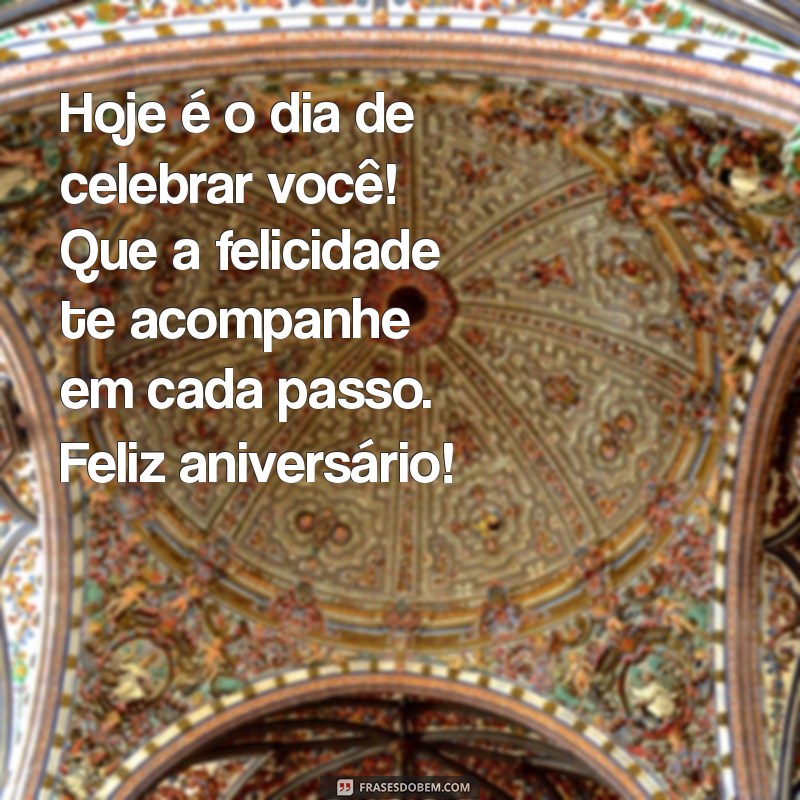 Mensagens de Aniversário: Inspirações para Celebrar com Amor e Alegria 