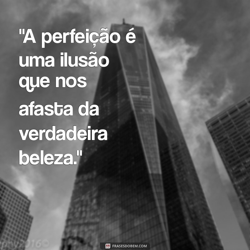 frases do livro todas as suas imperfeições 