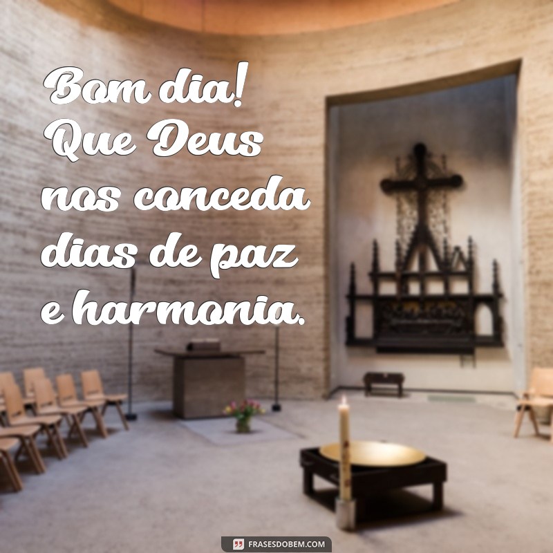 Bom Dia! Mensagens Inspiradoras para Começar a Semana com a Benção de Deus 