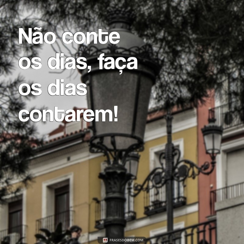 Frases Empolgantes para Inspirar e Motivar Seu Dia 