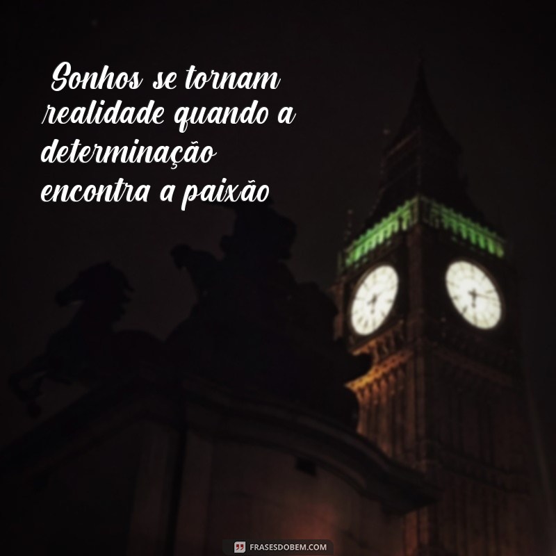 frases de sonho conquistado 