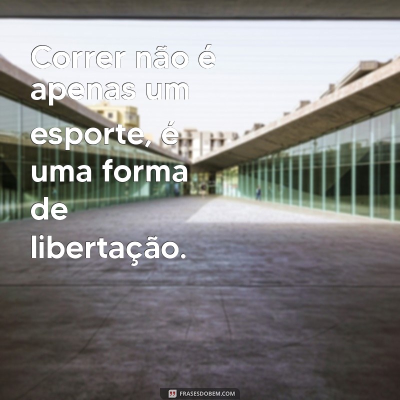 Frases Inspiradoras para Motivar sua Saúde Física e Bem-Estar 