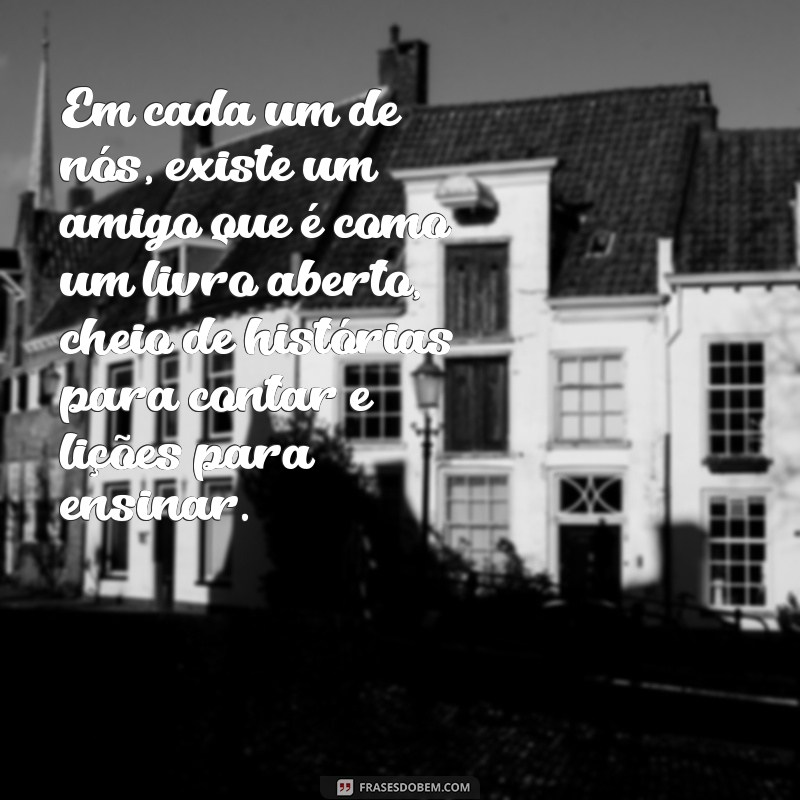 Frases Inspiradoras sobre Amizade: Textos Bonitos para Celebrar Conexões 