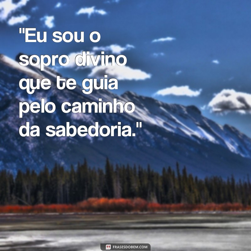 frases espirito santo diz pra mim 