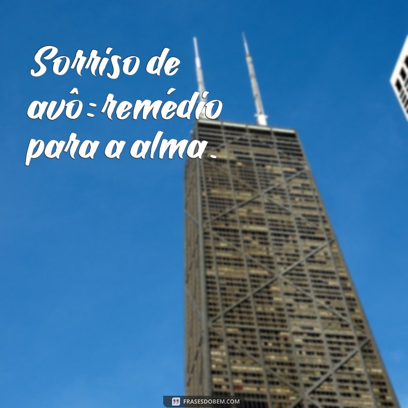 Frases Curtas e Emocionantes para Celebrar o Dia dos Avós 