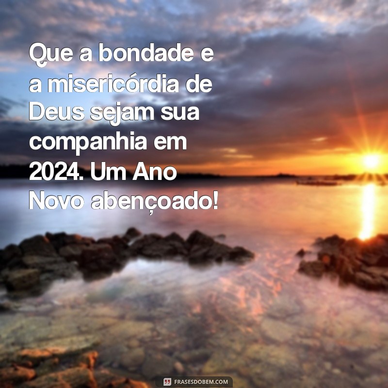 Mensagens Evangélicas de Feliz Ano Novo 2024 para Compartilhar no WhatsApp 