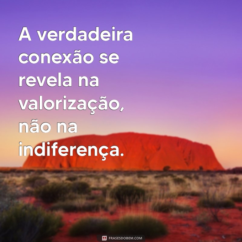 Aprenda a Lidar com Quem Te Trata com Indiferença: Dicas e Reflexões 