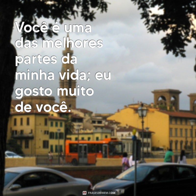 As Melhores Frases para Expressar Eu Gosto Muito de Você 