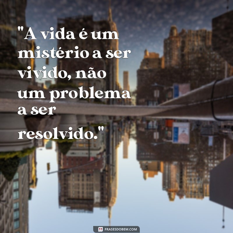 frases de osho sobre a vida 