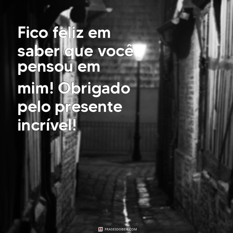 Como Escrever uma Mensagem de Agradecimento pelo Presente Recebido: Dicas e Exemplos 