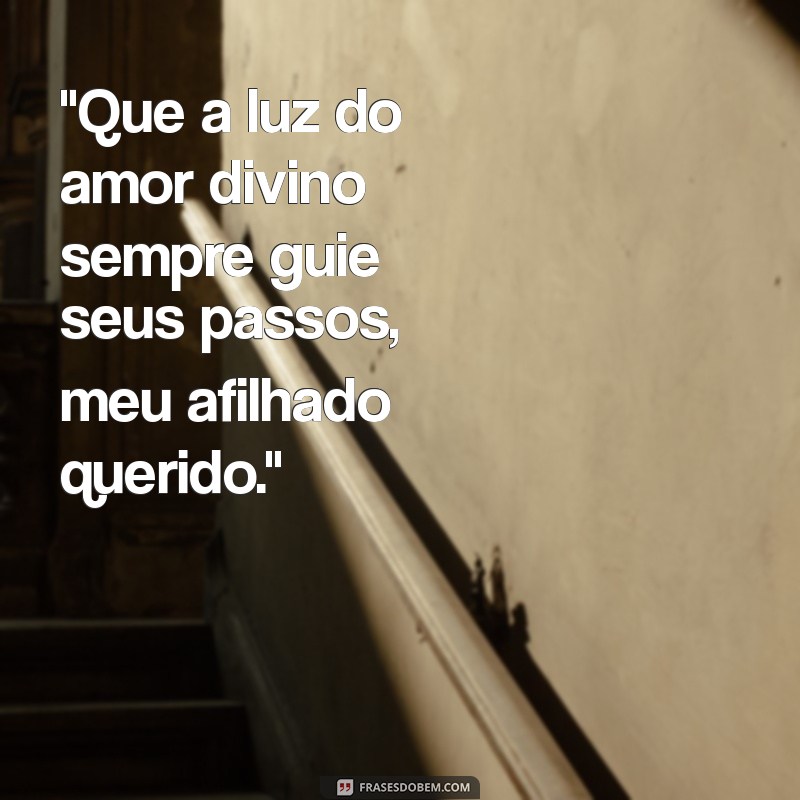 frases de batizado para afilhado tumblr 