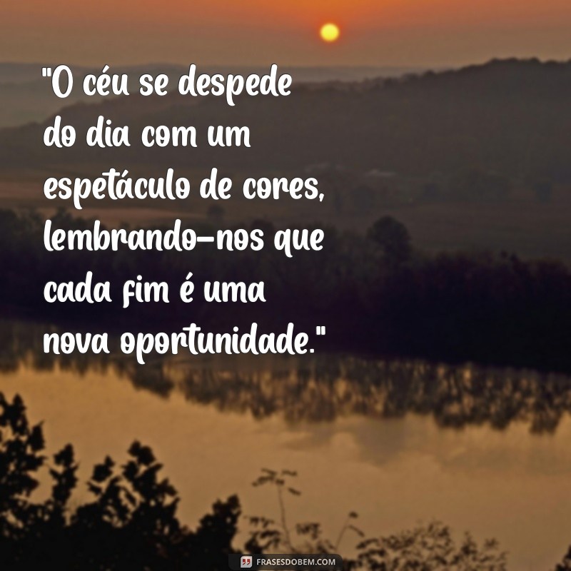 frases de fim de tarde 