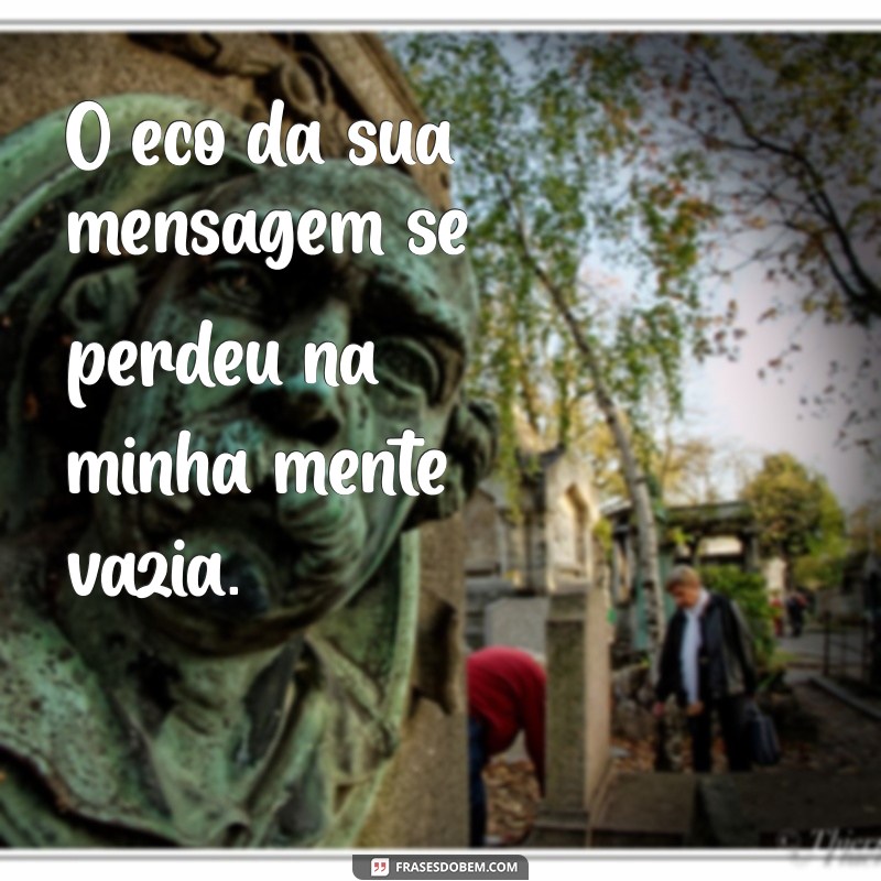 Como Lidar com Mensagens Ignoradas: Estratégias para Uma Comunicação Eficaz 