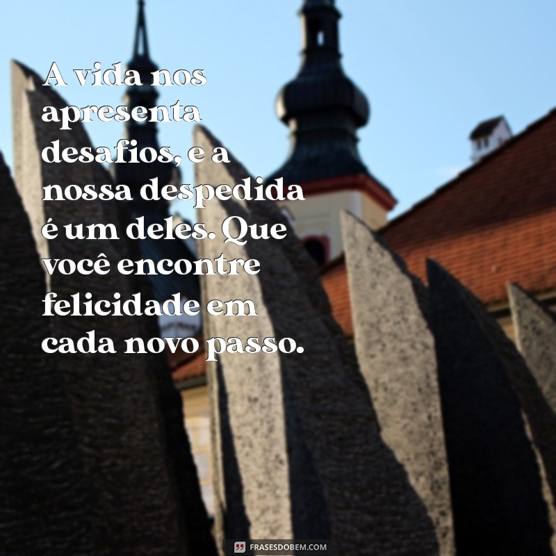 Despedidas que Tocam o Coração: Mensagens Emocionantes para o Seu Amor 