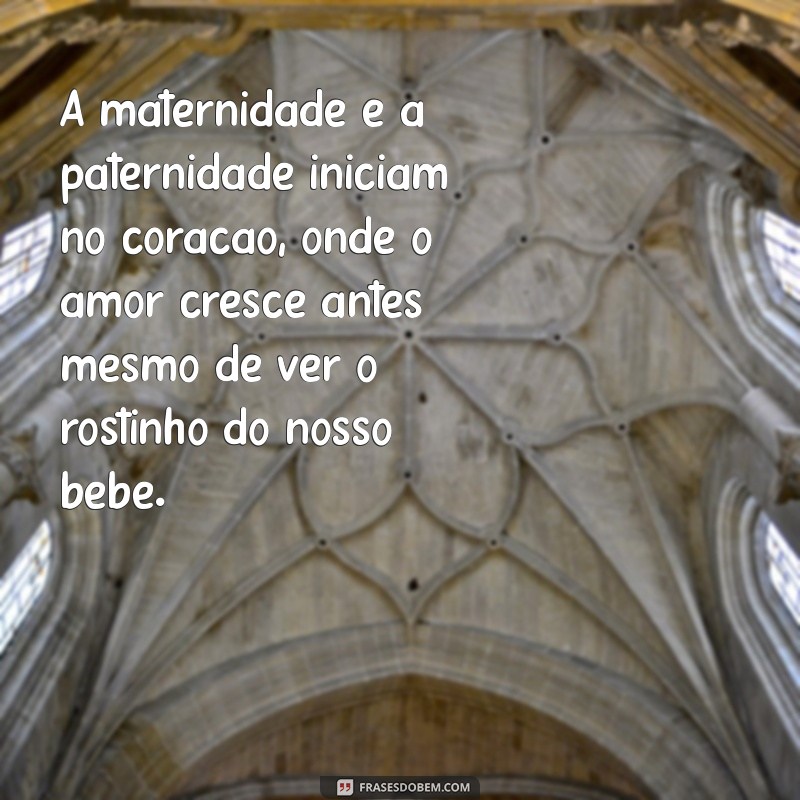 Frases Inspiradoras de Gravidez para Pais e Mães: Celebre Esse Momento Especial 