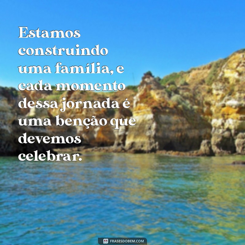 Frases Inspiradoras de Gravidez para Pais e Mães: Celebre Esse Momento Especial 