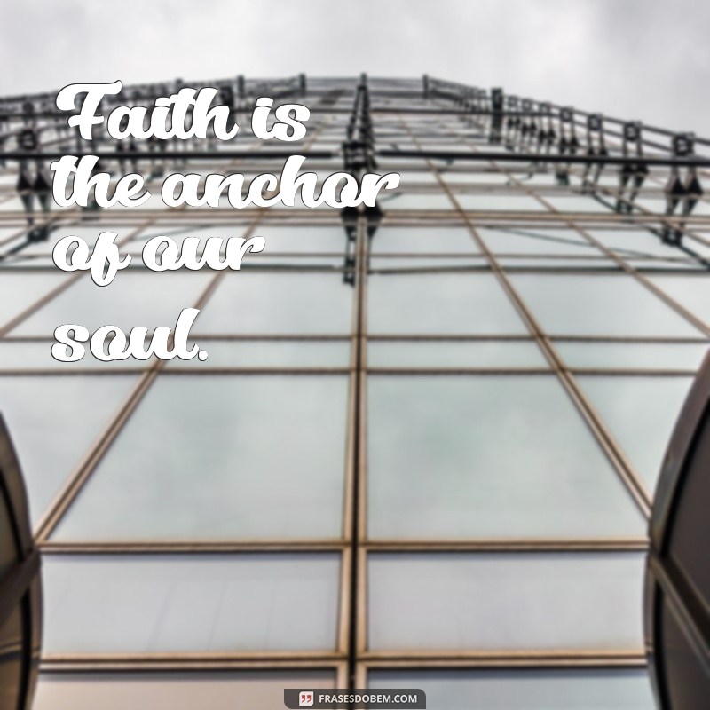 Top 30 Inspiring Faith Quotes in English to Uplift Your Spirit 