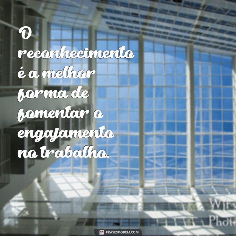 Frases Inspiradoras para Melhorar o Ambiente de Trabalho 