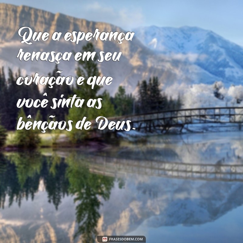 Mensagens Inspiradoras: Que Deus Te Abençoe em Cada Passo da Sua Vida 