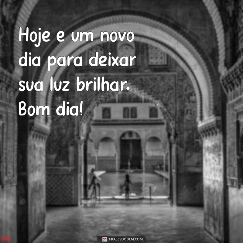 Bom Dia: Ilumine Sua Alma com Frases Inspiradoras 