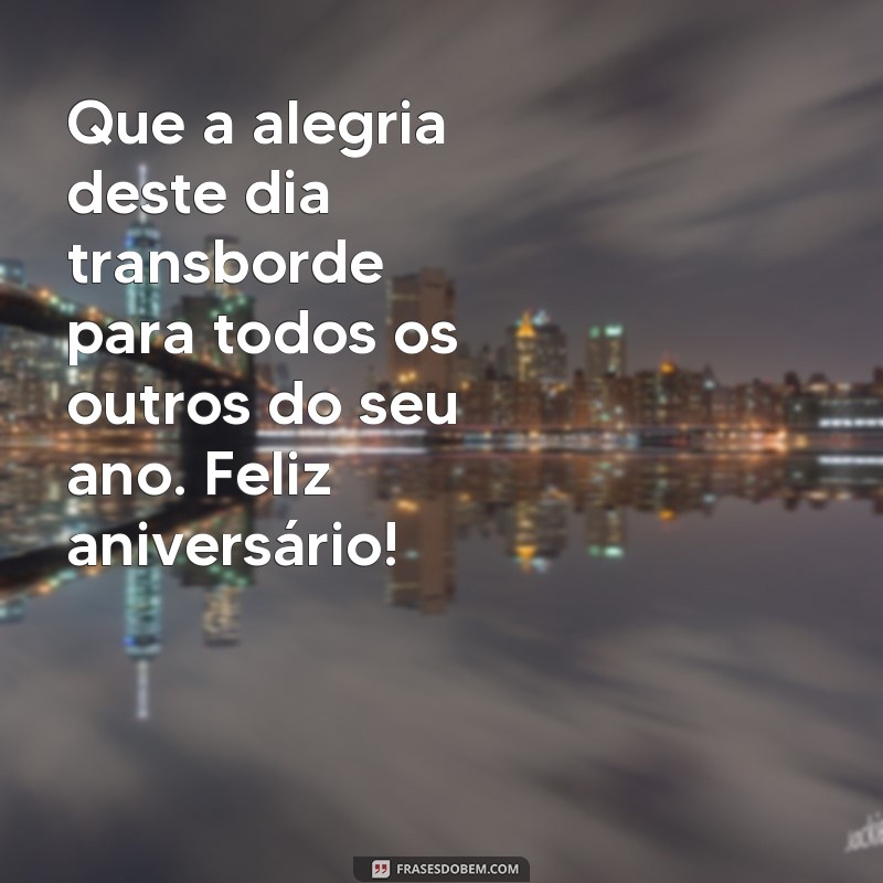 Encante com as melhores frases e versos de aniversário para celebrar com amor e alegria! 