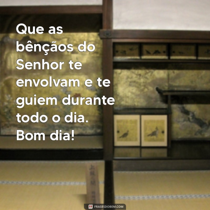 Mensagem de Bom Dia: Abençoado com Deus para Inspirar Seu Dia 